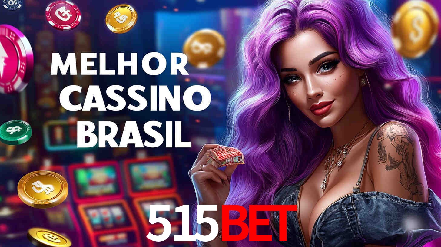 A Experiência Imersiva dos Cassinos Ao Vivo no 515BET